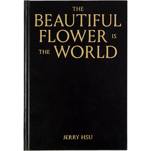 The Beautiful Flower Is the World-Book by Jerry Hsu